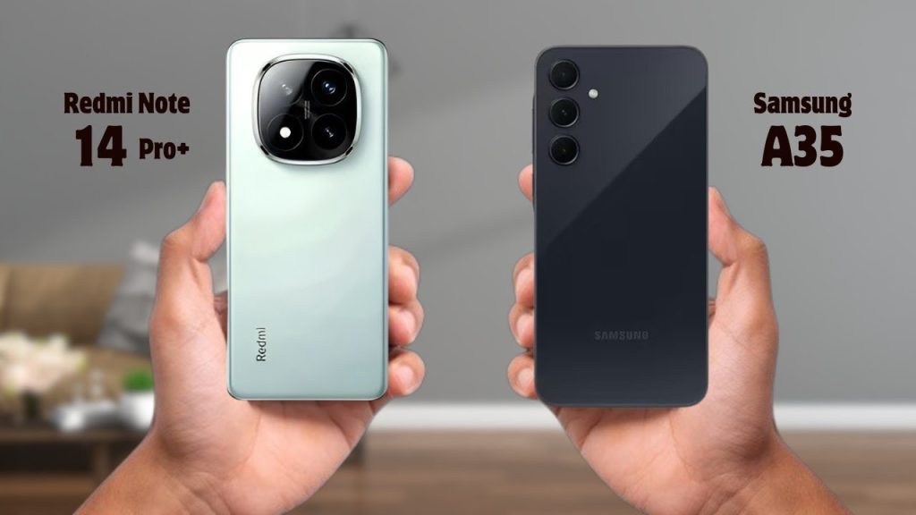 Redmi Note 14 Pro+ vs Samsung A35 5G